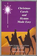 Christmas Carols & Hymns Made Easy: Student's Songbook